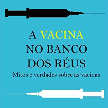 detalhe da capa do livro A Vacina no Banco dos Réus